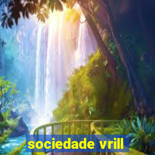 sociedade vrill